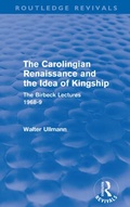 Cover: The Carolingian Renaissance and the Idea of Kingship (Routledge Revivals) - Routledge