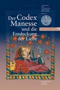 Cover: Der Codex Manesse und die Entdeckung der Liebe - Universit&auml;tsverlag Winter