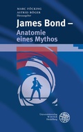 Cover: James Bond - Anatomie eines Mythos - Universit&auml;tsverlag Winter