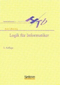 Cover: Logik f&uuml;r Informatiker - Spektrum Akademischer Verlag
