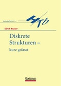 Cover: Diskrete Strukturen - kurz gefasst - Spektrum Akademischer Verlag