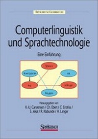 Enlarge image Cover: Computerlinguistik und Sprachtechnologie - Spektrum Akademischer Verlag