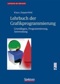 Cover: Lehrbuch der Grafikprogrammierung - Spektrum Akademischer Verlag