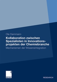 Abbildung von: Kollaboration zwischen Spezialisten in Innovationsprojekten der Chemiebranche - Springer Gabler