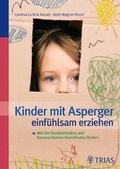 Cover: Kinder mit Asperger einf&uuml;hlsam erziehen - TRIAS