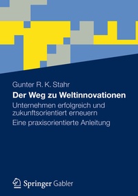 Abbildung von: Der Weg zu Weltinnovationen - Springer Gabler