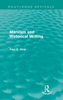 Cover: Marxism and Historical Writing (Routledge Revivals) - Routledge