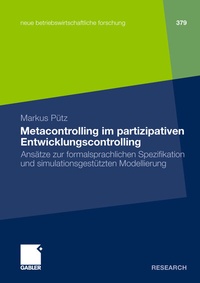 Abbildung von: Metacontrolling im partizipativen Entwicklungscontrolling - Springer Gabler