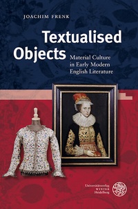 Enlarge image Cover: Textualised Objects - Universitätsverlag Winter