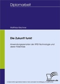 Cover: Die Zukunft funkt - diplom.de