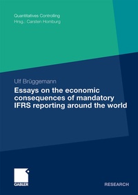Abbildung von: Essays on the Economic Consequences of Mandatory IFRS Reporting around the world - Springer Gabler