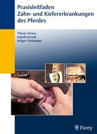 Abbildung von: Praxisleitfaden der Zahn- und Kiefererkrankungen des Pferdes - Enke