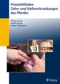 Abbildung von: Praxisleitfaden der Zahn- und Kiefererkrankungen des Pferdes - Enke