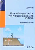 Cover: Umwandlung und Abbau von Pflanzenschutzmitteln in B&ouml;den - Spektrum Akademischer Verlag