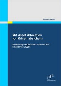 Enlarge image Cover: Mit Asset Allocation vor Krisen absichern - Diplomica Verlag