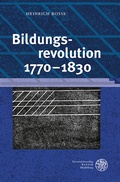 Cover: Bildungsrevolution 1770-1830 - Universit&auml;tsverlag Winter