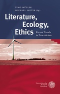 Cover: Literature, Ecology, Ethics - Universit&auml;tsverlag Winter