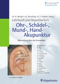 Cover: Lehrbuch und Repetitorium Ohr-, Sch&auml;del-, Mund-, Hand-Akupunktur - MVS Medizinverlage Stuttgart
