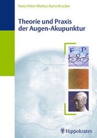 Abbildung von: Theorie und Praxis der Augen-Akupunktur - MVS Medizinverlage Stuttgart
