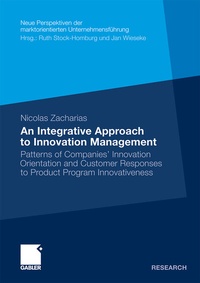 Bild vergrößern Bild: An Integrative Approach to Innovation Management - Springer Gabler