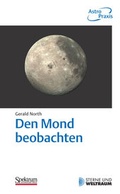 Cover: Den Mond beobachten - Spektrum Akademischer Verlag