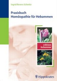 Abbildung von: Praxisbuch Homöopathie für Hebammen - Hippokrates