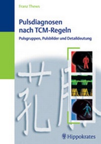Abbildung von: Pulsdiagnosen nach TCM-Regeln - MVS Medizinverlage Stuttgart