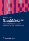 Cover: K&ouml;rperschaftsteuer in der Unternehmenspraxis - Springer Gabler