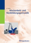 Cover: Wochenbett- und R&uuml;ckbildungsgymnastik - Hippokrates