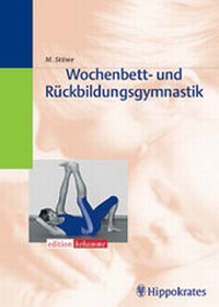 Enlarge image Cover: Wochenbett- und Rückbildungsgymnastik - Hippokrates
