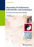 Cover: Akupunktur f&uuml;r Hebammen, Geburtshelfer und Gyn&auml;kologen - Hippokrates
