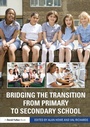 Cover: Bridging the Transition from Primary to Secondary School - Routledge