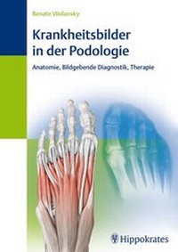 Abbildung von: Krankheitsbilder in der Podologie - Hippokrates