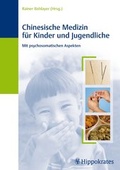 Cover: Chinesische Medizin f&uuml;r Kinder und Jugendliche - Hippokrates