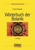 Cover: W&ouml;rterbuch der Botanik - Spektrum Akademischer Verlag