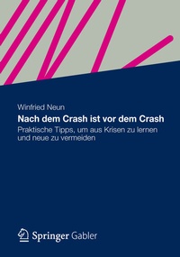 Abbildung von: Nach dem Crash ist vor dem Crash - Springer Gabler