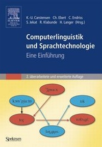 Enlarge image Cover: Computerlinguistik und Sprachtechnologie - Spektrum Akademischer Verlag