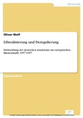 Cover: Liberalisierung und Deregulierung - diplom.de