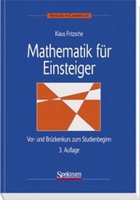 Enlarge image Cover: Mathematik für Einsteiger - Spektrum Akademischer Verlag