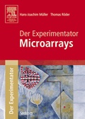 Cover: Der Experimentator: Microarrays - Spektrum Akademischer Verlag