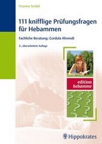 Abbildung von: 111 knifflige Prüfungsfragen für Hebammen - Hippokrates