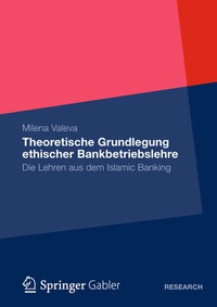 Abbildung von: Theoretische Grundlegung ethischer Bankbetriebslehre - Springer Gabler