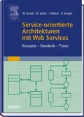 Cover: Service-orientierte Architekturen mit Web Services - Spektrum Akademischer Verlag