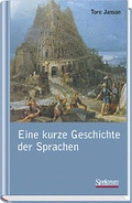 Cover: Eine kurze Geschichte der Sprachen - Spektrum Akademischer Verlag