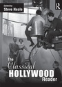 Cover: The Classical Hollywood Reader - Routledge
