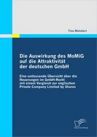 Abbildung von: Die Auswirkung des MoMiG auf die Attraktivität der deutschen GmbH - Diplomica Verlag