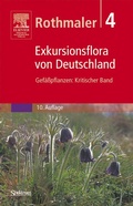 Cover: Rothmaler, Exkursionsflora von Deutschland, Band 4: Kritischer Band - Spektrum Akademischer Verlag