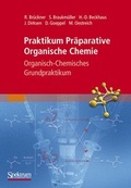 Cover: Praktikum Pr&auml;parative Organische Chemie - Spektrum Akademischer Verlag