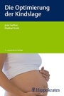 Cover: Die Optimierung der Kindslage - Hippokrates