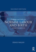 Cover: Evidence and Skills for Normal Labour and Birth - Routledge